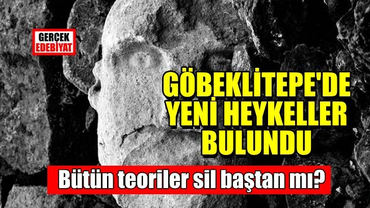 Göbeklitepe ve Karahantepe'de yeni heykeller bulundu!