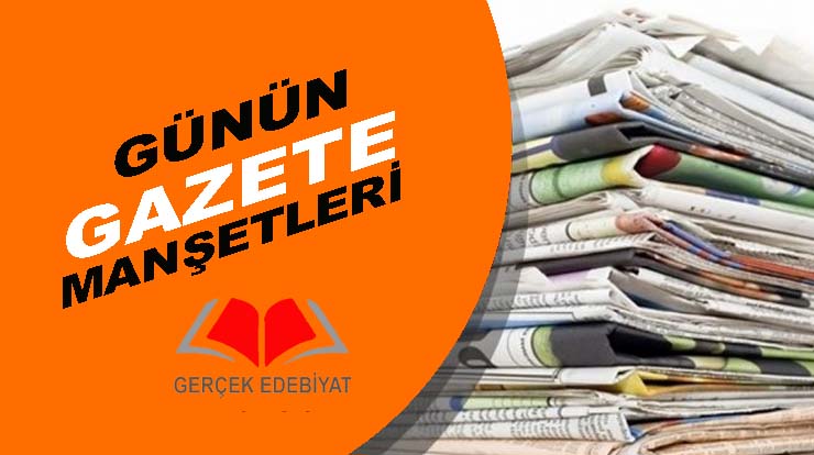 10.8.2021 Salı Günün gazete manşetleri 