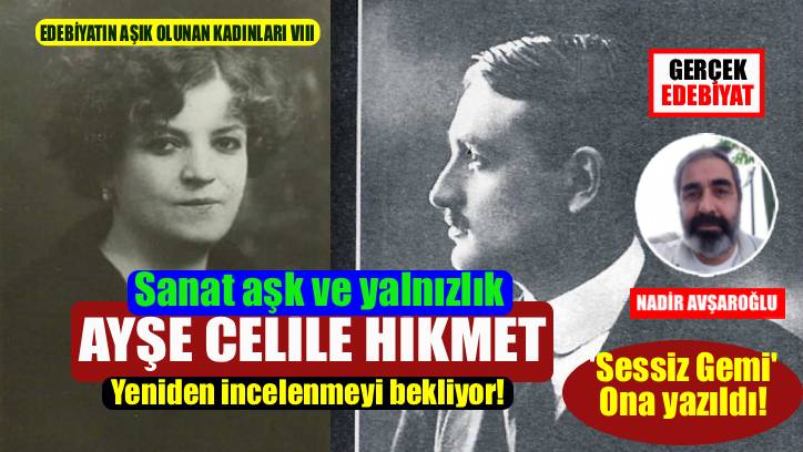 Kaderini çizemeyen kadın Ayşe Celile Hikmet
