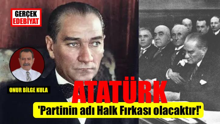 Atatürk’ün anlatımıyla Çağdaş Türkiye’nin ve CHP’nin kuruluş öyküsü
