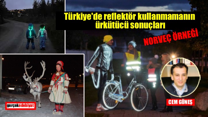 Türk insanı reflektör kullanmayı ne zaman öğrenecek?