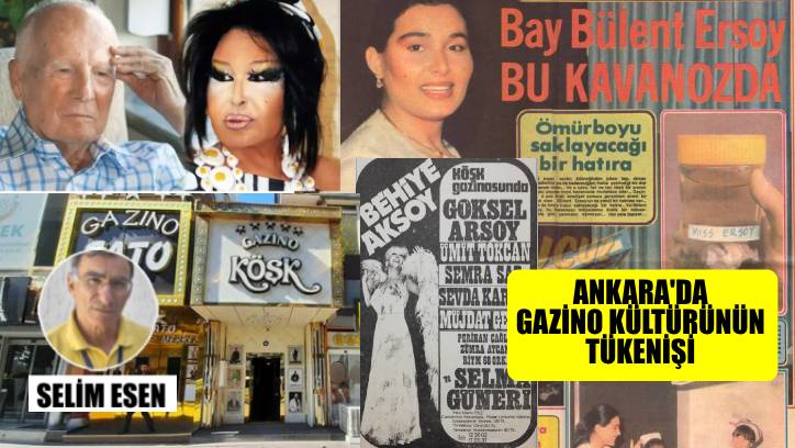 Ankara’da Gazinolar ve Bülent Ersoy