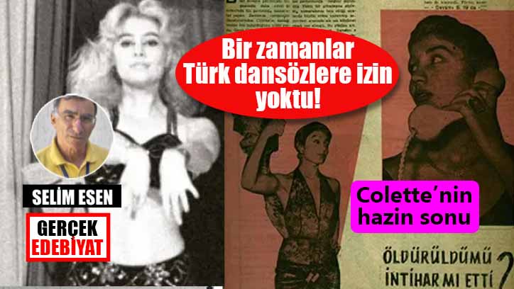 Ankara’da ilk striptease ve Colette'nin hazin ölümü