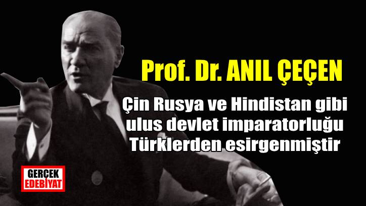 Atatürk ve Türk birliği / Prof. Dr. Anıl Çeçen