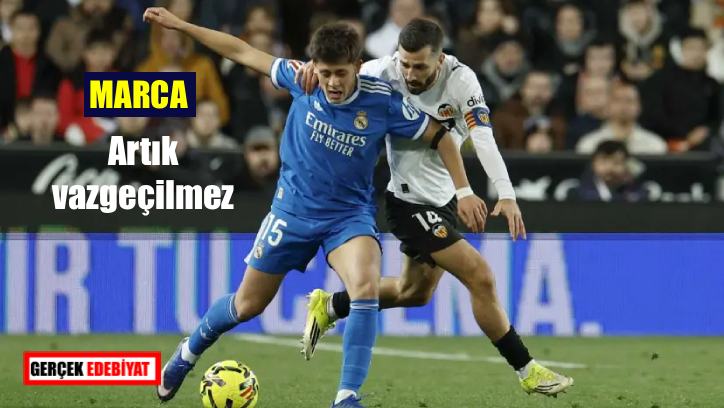 Marca’dan ayrıntılı Arda Güler yorumu