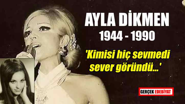 Türk pop müziğinde iz bırakan sanatçı Ayla Dikmen