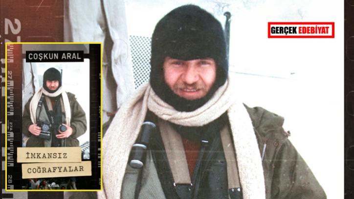 Coşkun Aral yıllar sonra kitap yayımladı: İmkansız Coğrafyalar