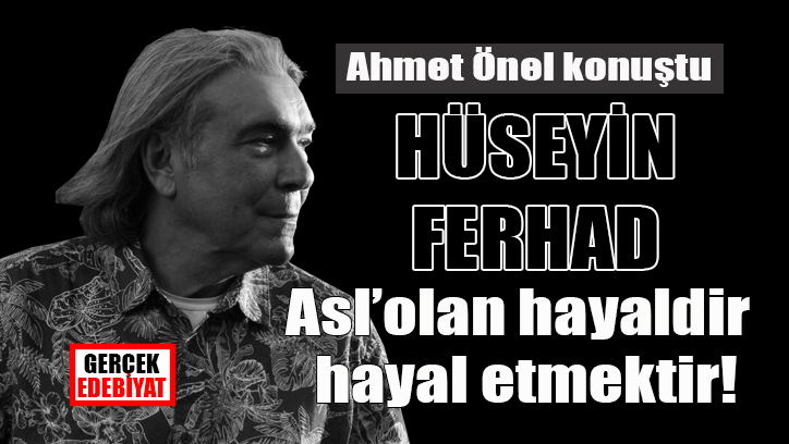 Hüseyin Ferhad'la Türkçenin Sol Anahtarı üzerine söyleşi / Ahmet Önel