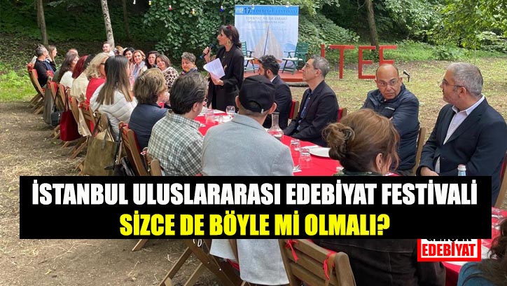 İstanbul Edebiyat Festivali'nin ardından