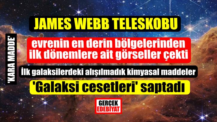 James Webb teleskobunun ilginç bulguları