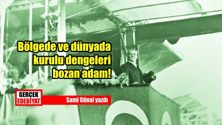 Ne 1881’de doğdu ne 1938’de öldü / Sami Günal