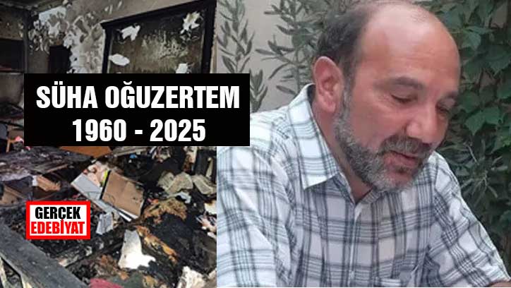 Edebiyatımızın acısı: Süha Oğuzertem elim bir kazada öldü