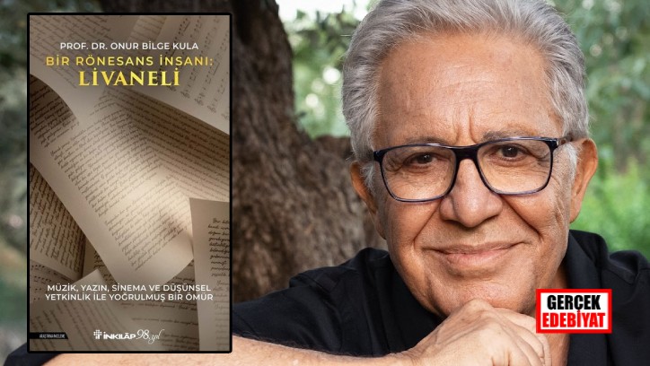 Prof. Onur Bilge Kula'dan dev çalışma: Livaneli